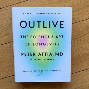 Outlive: The Science & Art of Longevity Book